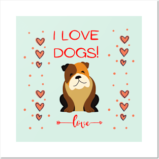 I Love Dogs Posters and Art